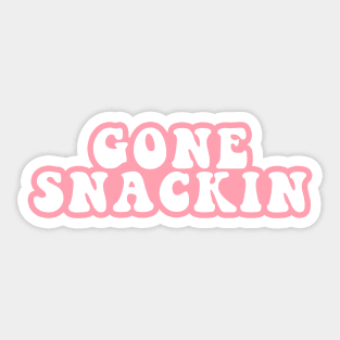 Gone Snackin Sticker